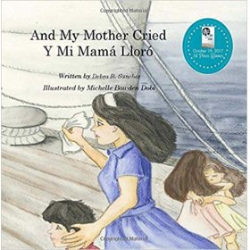 And My Mother Cried / Y Mi Mamá Lloró
